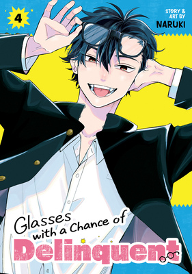 Glasses with a Chance of Delinquent Vol. 4 -