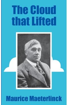 Poza produsului The Cloud that Lifted - Maurice Maeterlinck