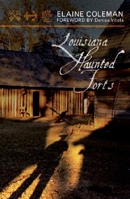 Louisiana Haunted Forts - Elaine Coleman