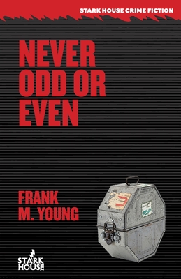 Never Odd or Even - Frank M. Young