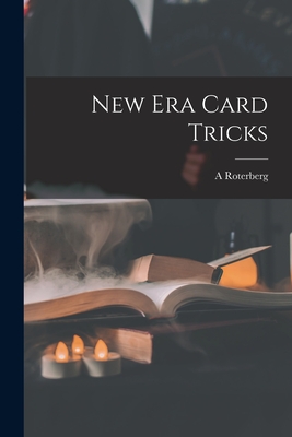 New Era Card Tricks - A. Roterberg