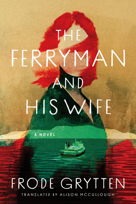 The Ferryman and His Wife - Frode Grytten