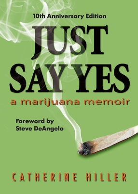 Just Say Yes-Tenth Anniversary Edition - Catherine Hiller