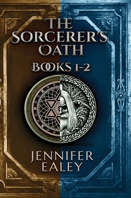The Sorcerer's Oath - Books 1-2 - Jennifer Ealey