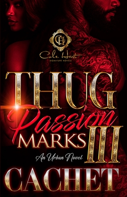 Thug Passion Marks 3: An Urban Novel - 