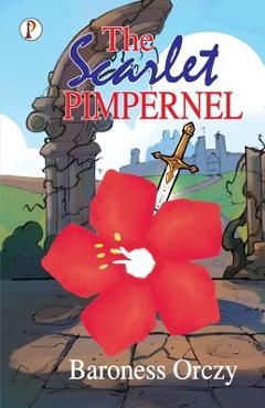 Poza produsului The Scarlet Pimpernel - Baroness Orczy