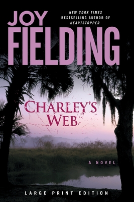 Charley's Web - Joy Fielding
