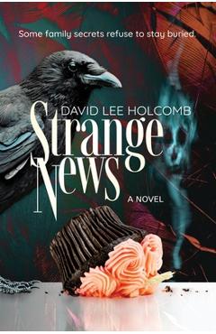 Strange News - David Lee Holcomb