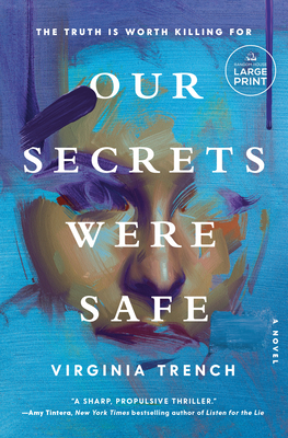 Our Secrets Were Safe - Virginia Trench