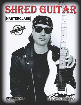 Shred Guitar: masterclass - Angelo Blundo