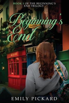 Beginning's End - Emily Pickard