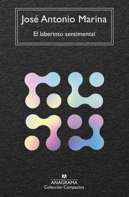 Laberinto Sentimental, El - Jose Antonio Marina