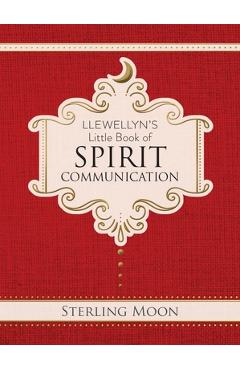 Coperta cărții 'Llewellyn's Little Book of Spirit Communication - Sterling Moon'
