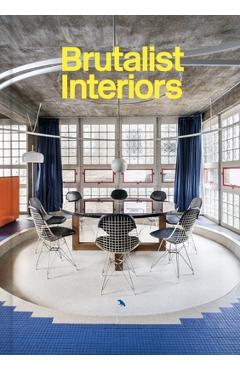 Poza produsului Brutalist Interiors - Blake Gopnik