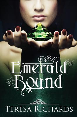 Emerald Bound - Teresa Richards