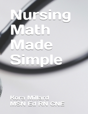 Nursing Math Made Simple - Sally Borrello