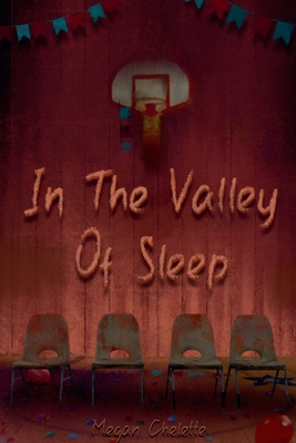 In the Valley of Sleep - Megan Chelette