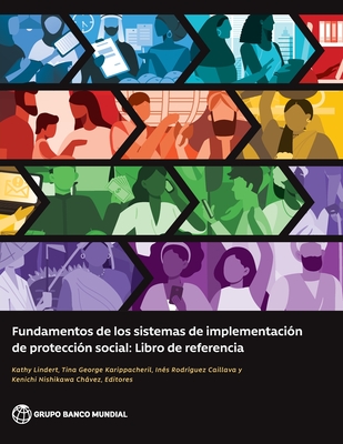 Fundamentos de los sistemas de implementacin de proteccin social: Libro de referencia - Kathy Lindert