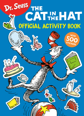 Dr. Seuss: The Cat in the Hat Official Activity Book with 500 Stickers - 