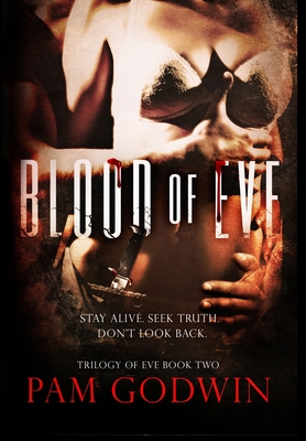 Blood of Eve - Pam Godwin