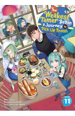 Poza produsului The Weakest Tamer Began a Journey to Pick Up Trash (Light Novel) Vol. 11 - 