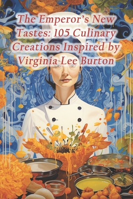 The Emperor's New Tastes: 105 Culinary Creations Inspired by Virginia Lee Burton - Fried Rice Noodles Served