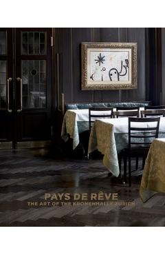 Coperta cărții 'Pays de Rêve: The Art of the Kronenhalle Zurich - Sibylle Ryser'