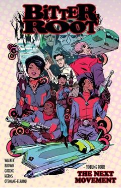 Poza produsului Bitter Root Volume 4: The Next Movement - David F. Walker