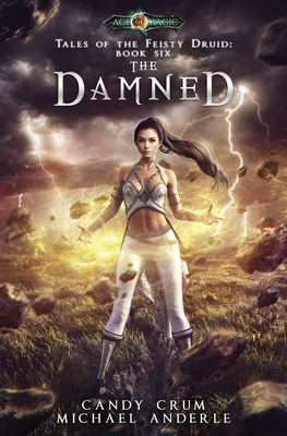 The Damned: Tales of the Feisty Druid Book 6 - Candy Crum