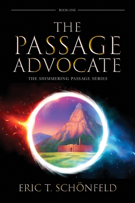 The Passage Advocate - Eric T. Schönfeld