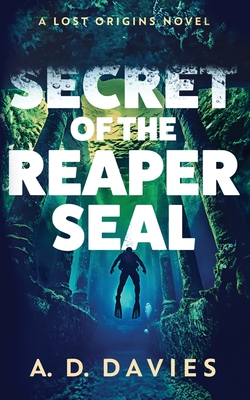 Secret of the Reaper Seal - A. D. Davies