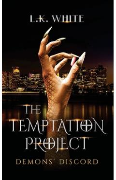 Coperta cărții 'The Temptation Project: Demons' Discord - L. K. White'