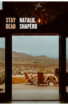 Poza produsului Stay Dead - Natalie Shapero