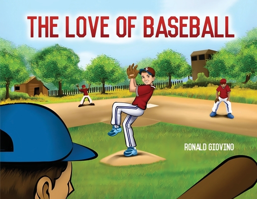 The Love of Baseball - Ronald Giovino