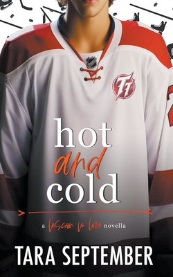 Hot and Cold - Tara September