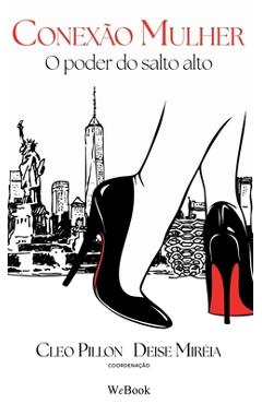 Coperta cărții 'Conexão Mulher: O Poder do Salto Alto - Ana Silvani'
