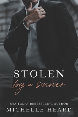 Stolen By A Sinner - Michelle Heard