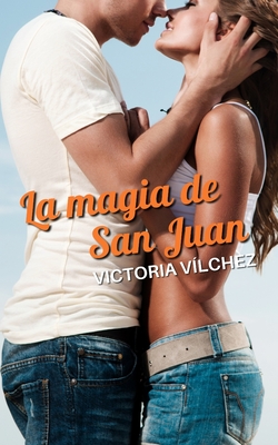 La magia de San Juan - Victoria Vílchez