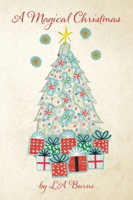 A Magical Christmas - L. A. Burns