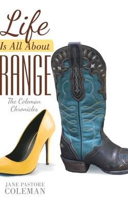Life Is All About Range - Jane Pastore Coleman