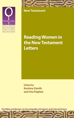 Reading Women in the New Testament Letters - Korinna Zamfir