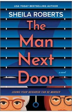 Poza produsului The Man Next Door - Sheila Roberts