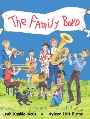 The Family Band - Leah Kunkle Acus