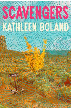 Coperta cărții 'Scavengers - Kathleen Boland'