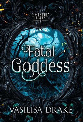 Fatal Goddess - Vasilisa Drake