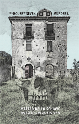 The House of Seven Murders - Matteo Dello Schiavo