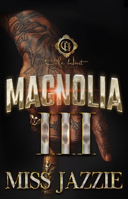 Magnolia 3: The Finale - 
