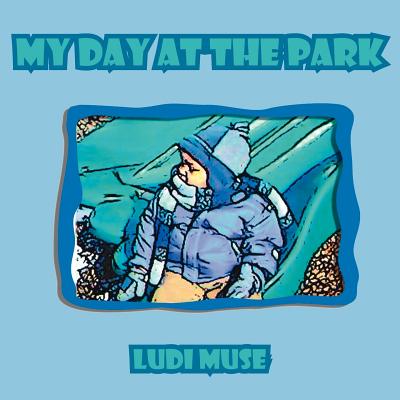 My Day at the Park - Ludi Muse