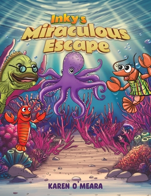 Inky's Miraculous Escape - Karen O'meara