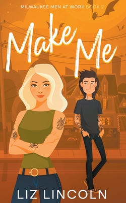 Make Me - Liz Lincoln